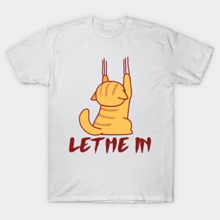 Let Me In T-Shirt